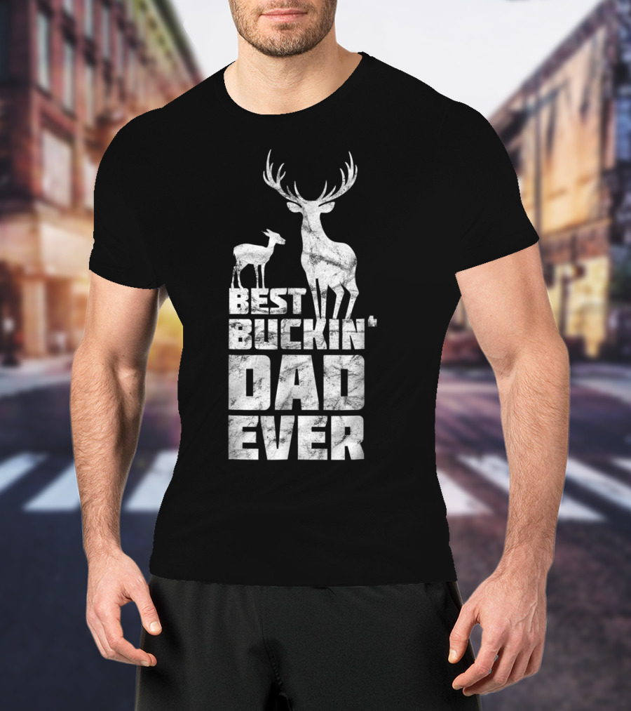Best Buckin' Dad Ever Deer Stag And Fawn T-Shirt