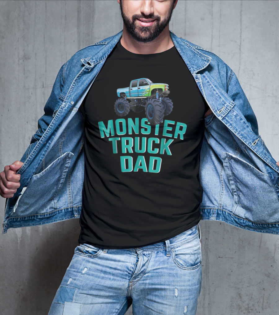 Monster Truck Dad Monster Truck Jam Competition Fathers T-Shirt