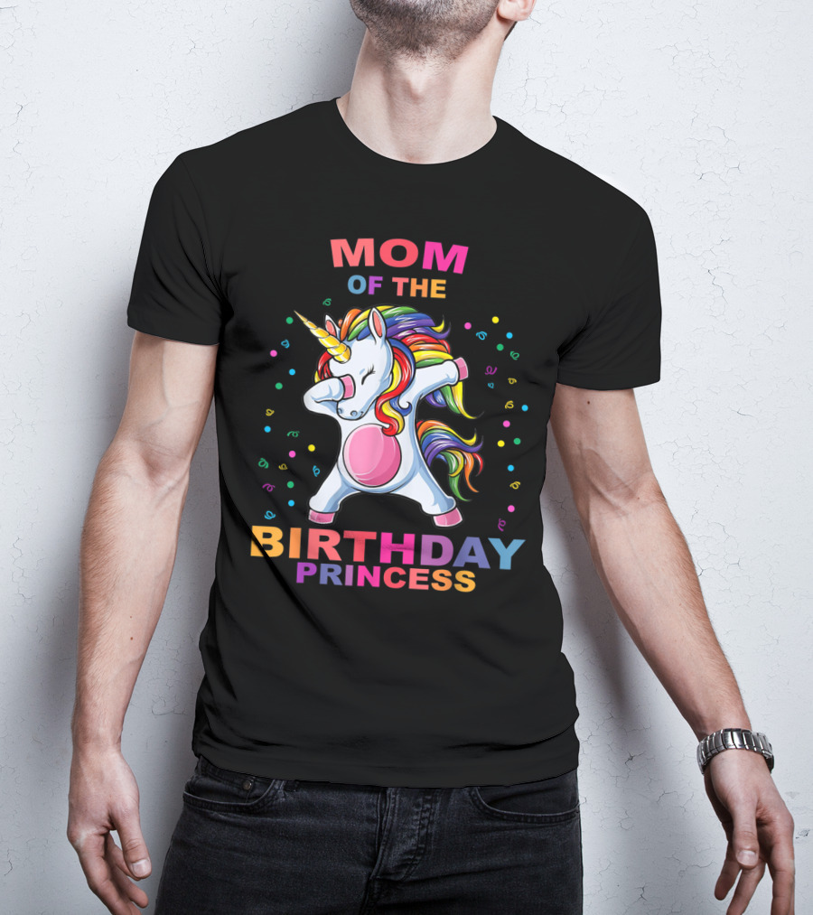 Mom Of The Birthday Princess Unicorn Dab T-Shirt