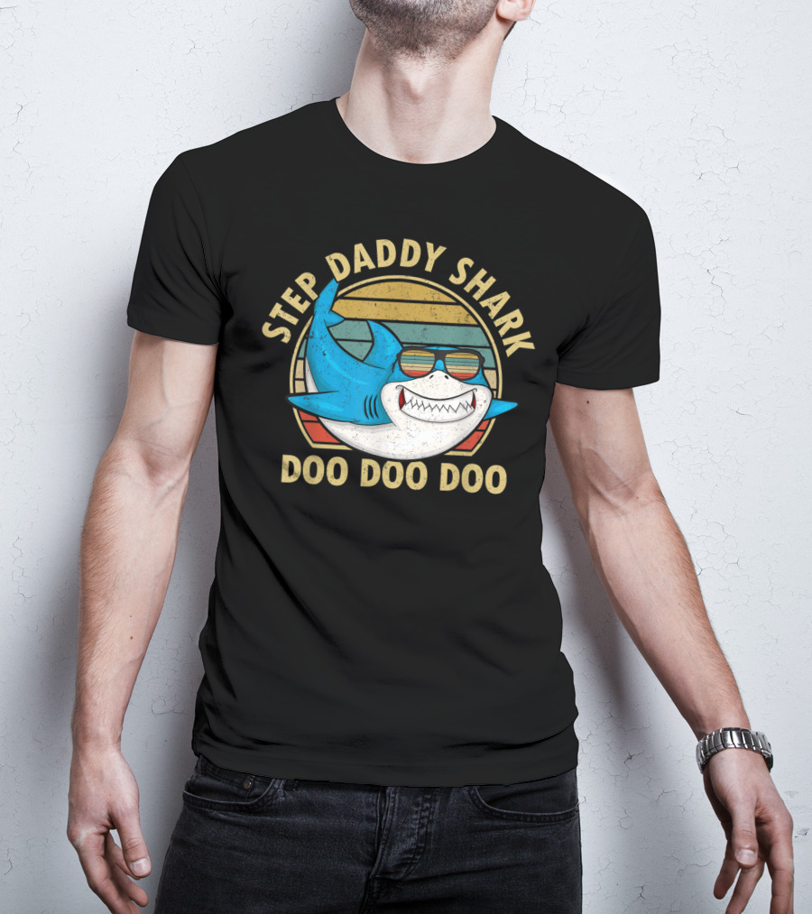 Step Daddy Shark Doo Doo Doo Retro Sunglasses Papa T-Shirt