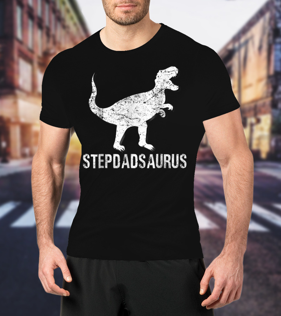 Stepdadsaurus Dinosaur T-Rex T-Shirt