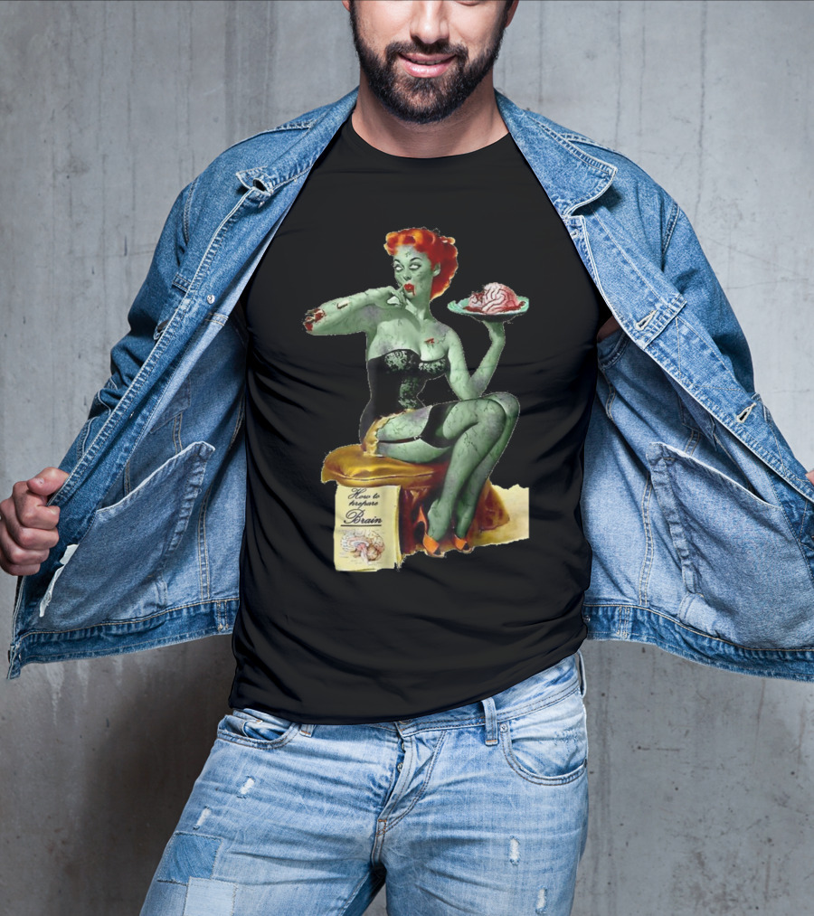 How To Prepare Brain Zombie Pin Up Girl T-Shirt