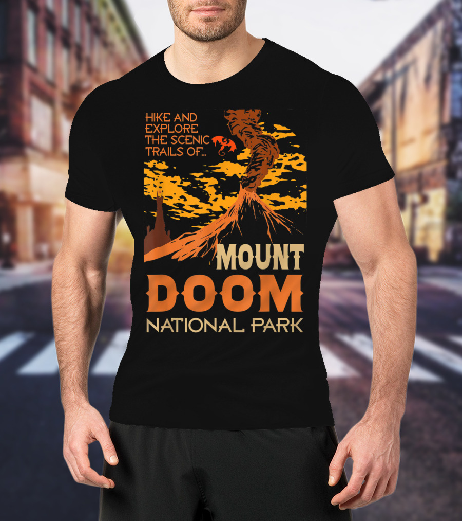 Hike And Explore The Scenic Trails Of Mount Doom National Park T-Shirt