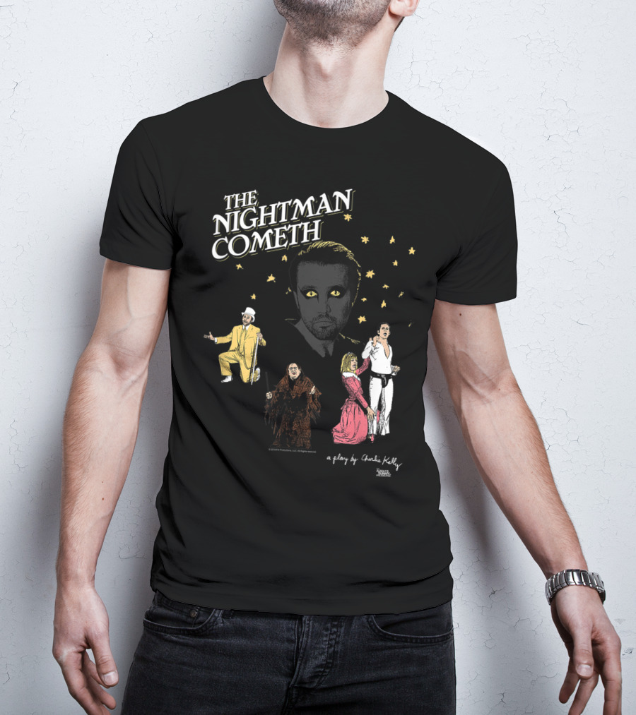 The Nightman Cometh It's Always Sunny In Philadelphia A Play By Charlie Kelly T-Shirt