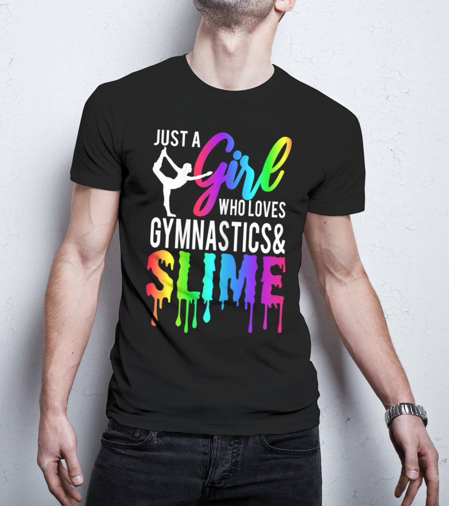 Just A Girl Who Loves Gymnastics And Colorful Slime T-Shirt
