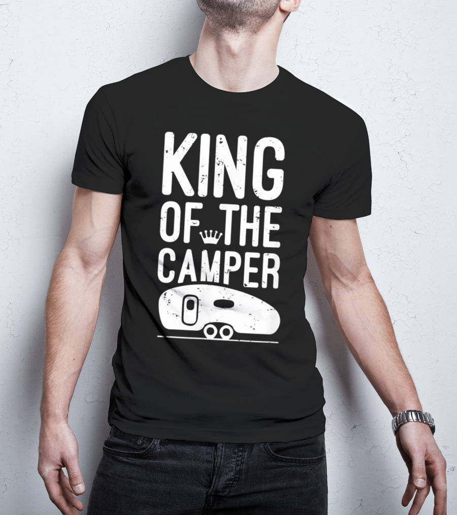 King Of The Camper Camping Enthusiast Crowned Adventure T-Shirt