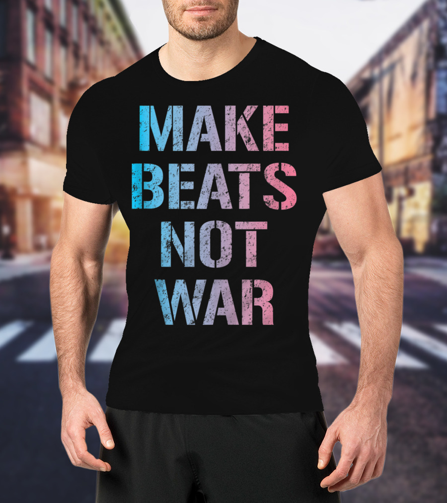 Make Beats Not War Trippy EDM Rave Colorful Festival Text T-Shirt