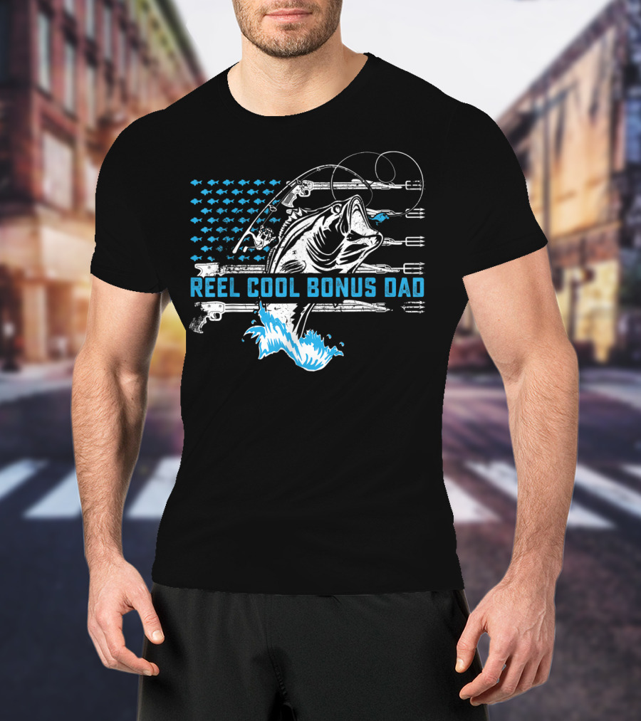 Reel Cool Bonus Dad Fishing America Fishe Hooks Waves T-Shirt