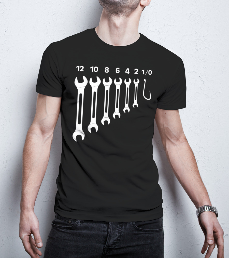 Mens Size 12 10 8 6 4 2 1/0 Wrenches And Fishing Hook Set Mechanic Tool T-Shirt