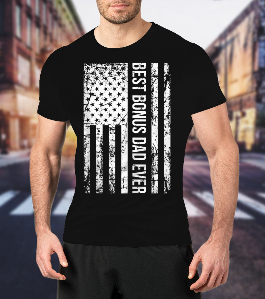 Best Bonus Dad Ever American Flag Mens Step Dad T-Shirt