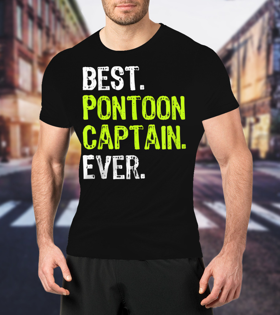 Best Pontoon Captain Ever Funny Boat Lake T-Shirt