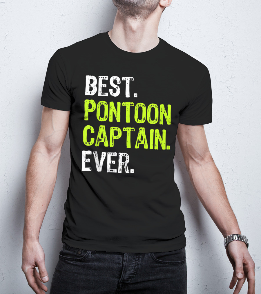 Best Pontoon Captain Ever Funny Boat Lake T-Shirt