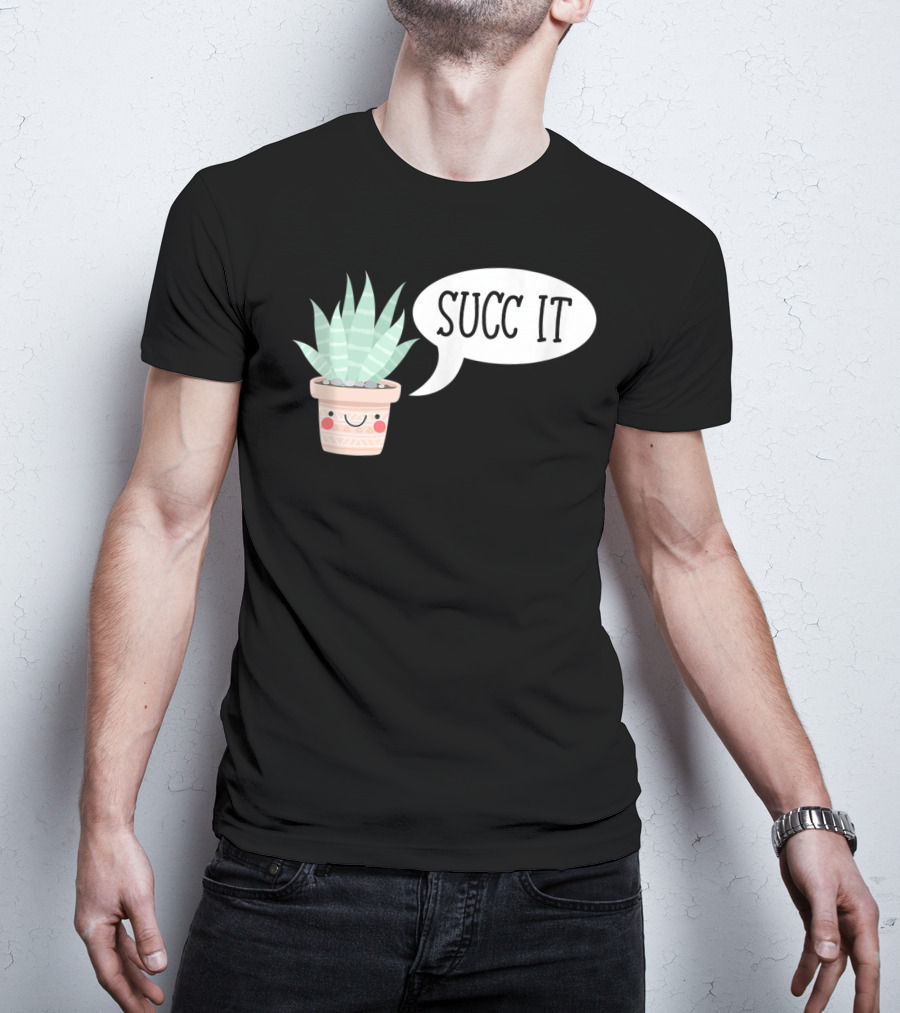 Succ It Cute Kawaii Succulent Plant Pot With Indoor Charm T-Shirt
