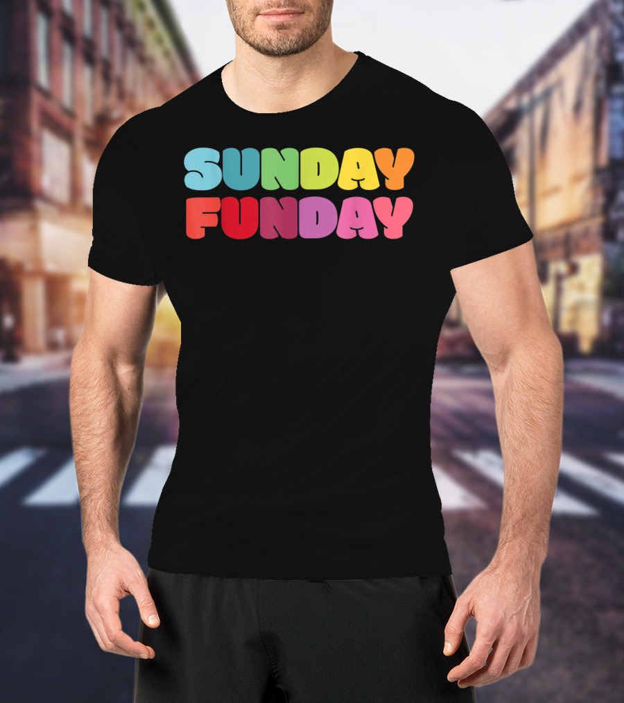 Sunday Funday Colorful Rainbow T-Shirt