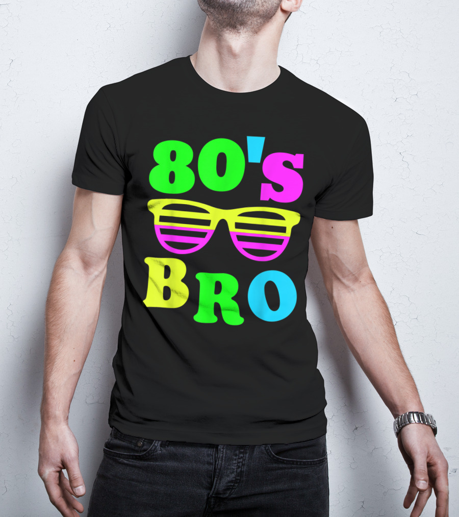 80's Bro Retro Sunglasses Neon 80s 90s Party Vibes T-Shirt