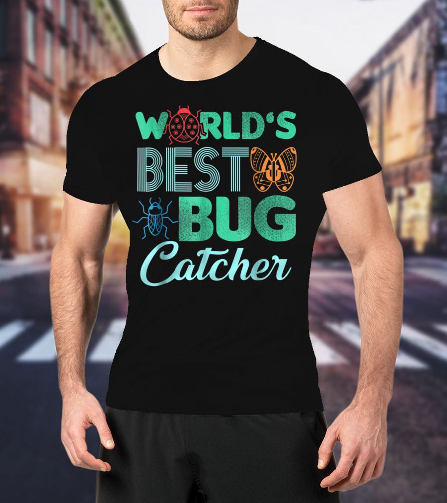 World's Best Bug Catcher Hunter Featuring Butterfly And Ladybug T-Shirt