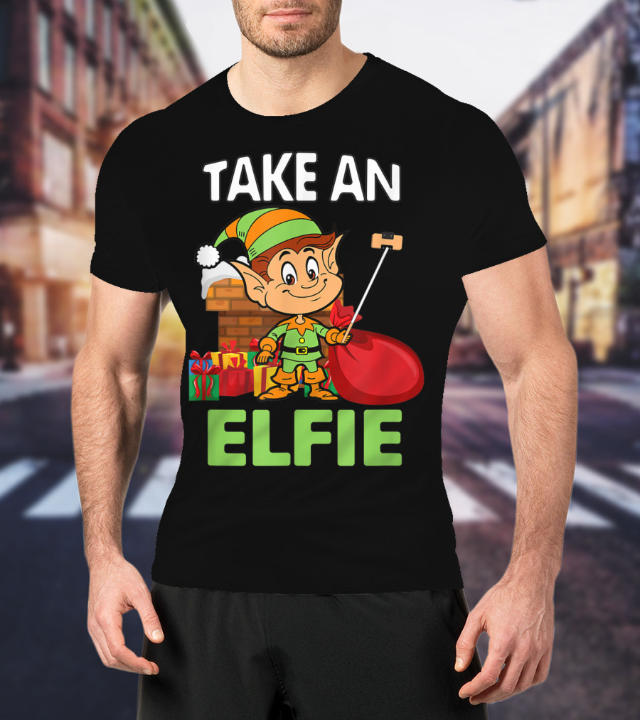 Take An Elfie Elf Family Christmas Holiday T-Shirt