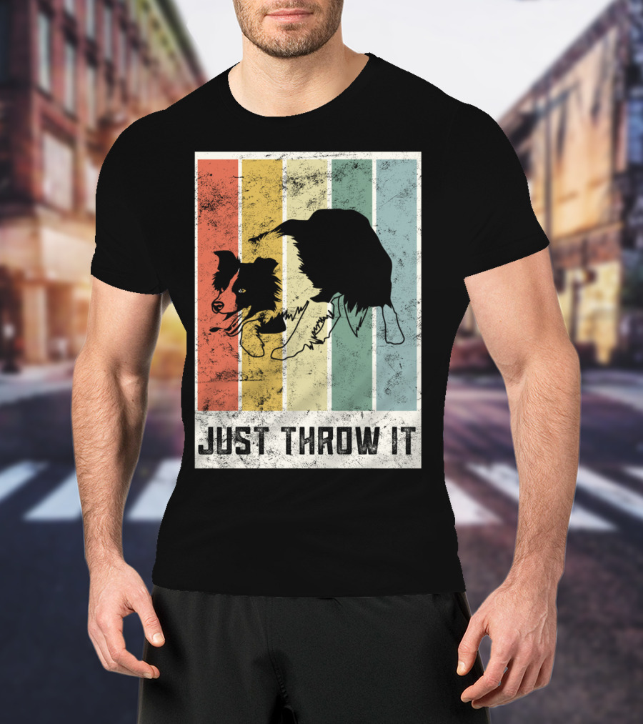 Just Throw It I Love My Border Collie Mom Herd T-Shirt