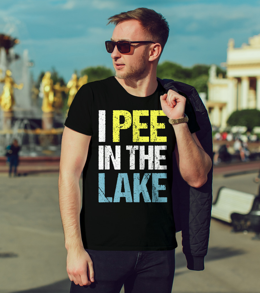I Pee In The Lake Funny Summer T-Shirt