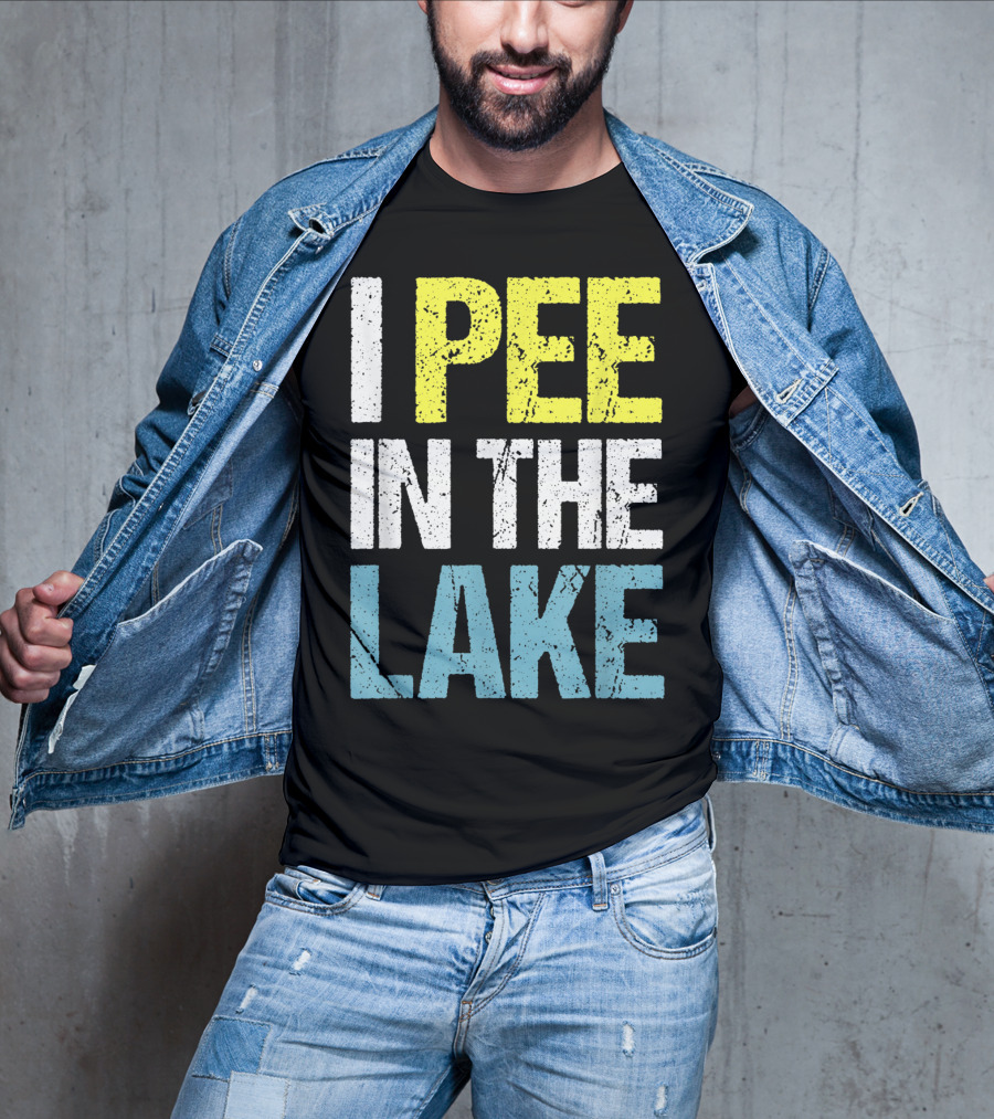 I Pee In The Lake Funny Summer T-Shirt