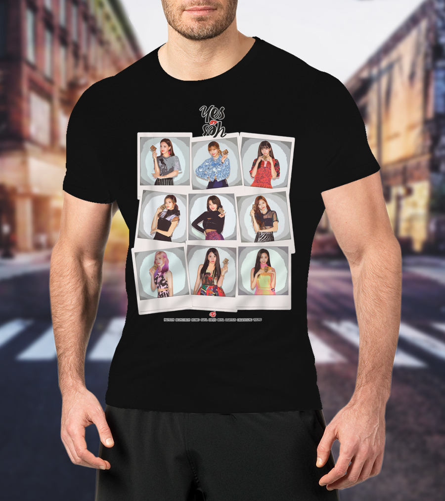 KPop Twice Yes Or Yes Sana Momo Nayeon Dahyun Jihyo Tzuyu Jeongyeon Chaeyoung Mina T-Shirt
