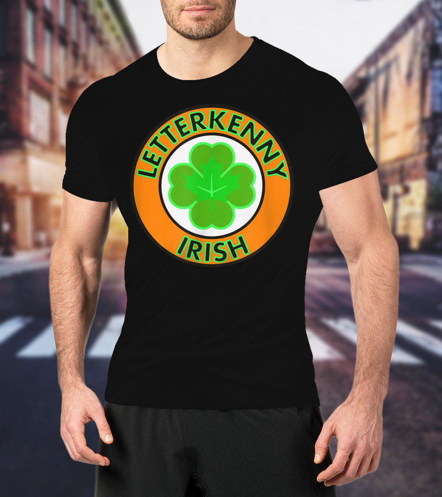 Letterkenny Irish Shamrock St Patrick Day Ireland T-Shirt
