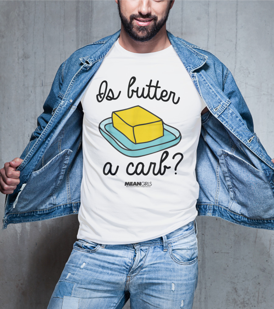 Mean Girls Is Butter A Carb Yellow Butter On Blue Plate T-Shirt
