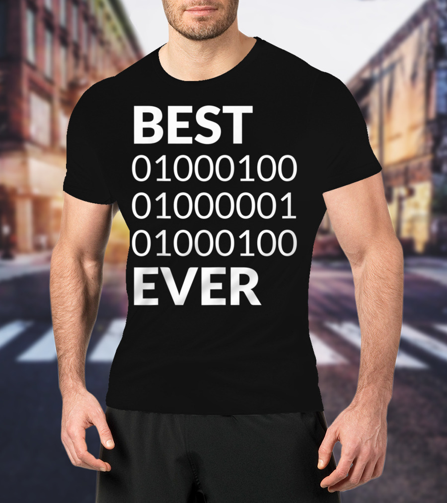 Mens Best Dad Ever Binary Code 01000100 01000001 01000100 T-Shirt