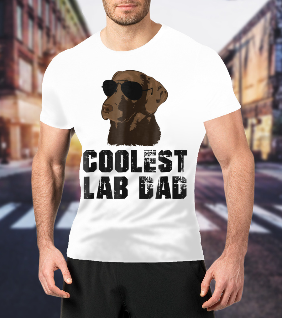 Coolest Lab Dad Funny Chocolate Labra Wearing Sunglasses T-Shirt