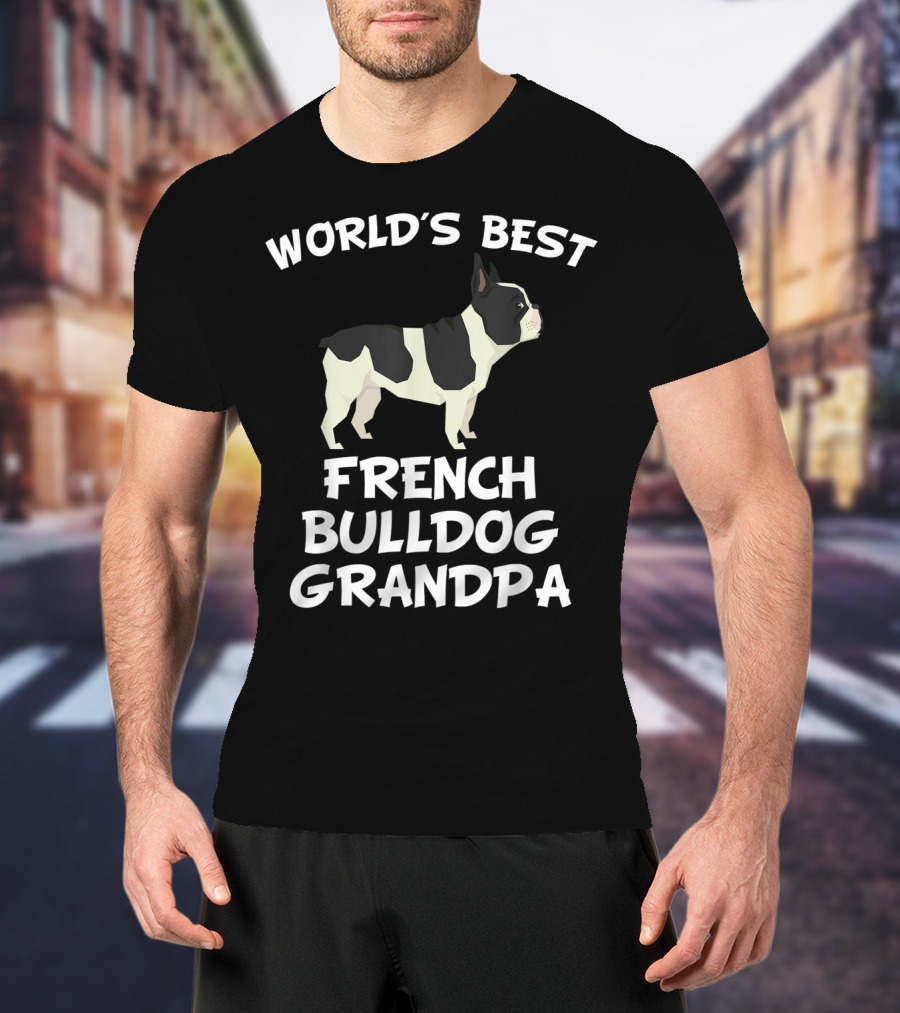 World's Best French Bulldog Grandpa T-Shirt
