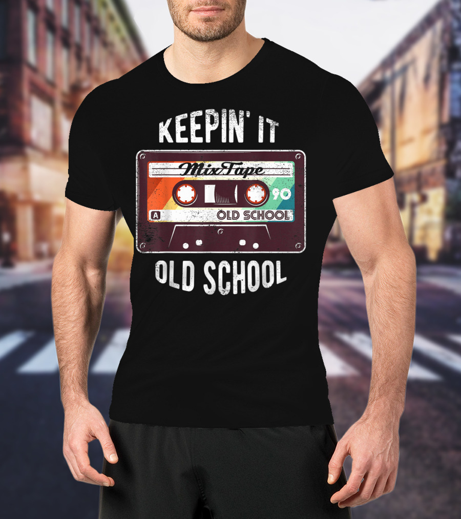 Keepin' It Old School Mixtape 90 Cassette T-Shirt