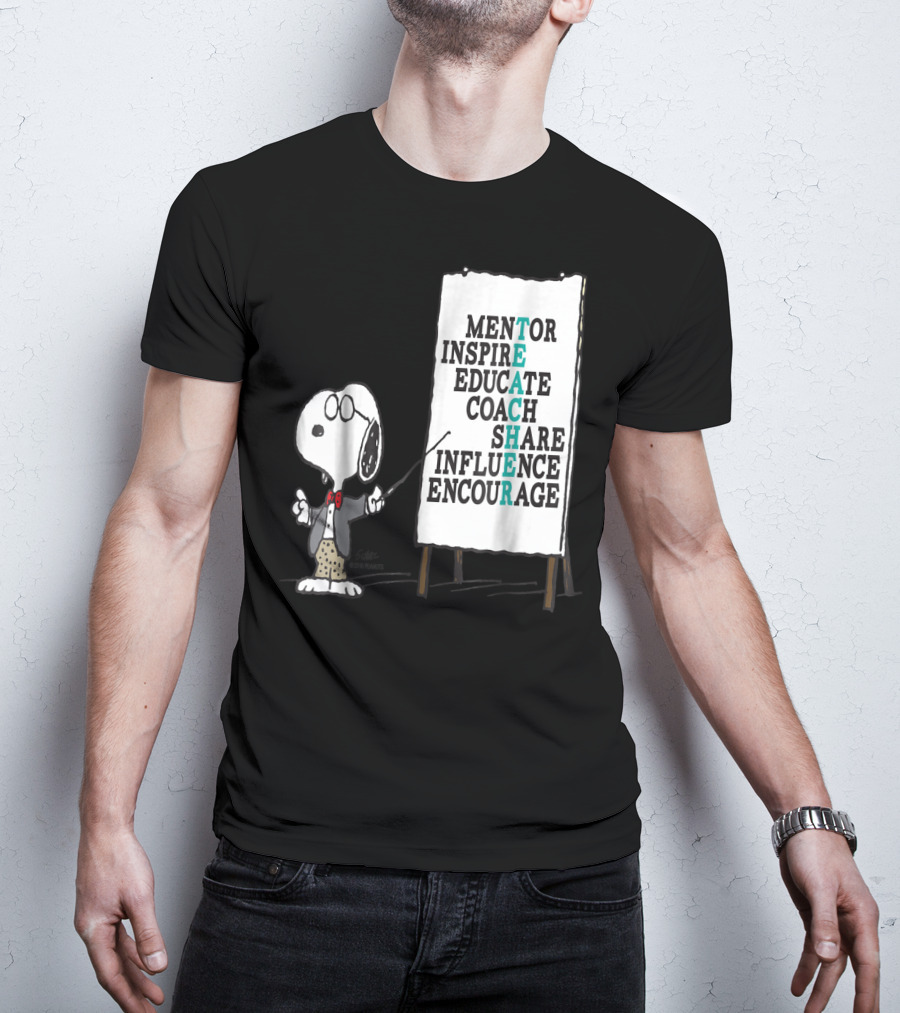 Peanuts Snoopy Teacher Mentor Inspire Educate Coach Share Influence Encourage T-Shirt