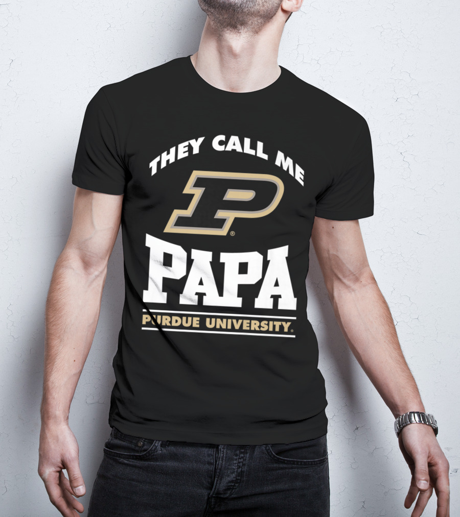Purdue Boilermakers They Call Me Papa Purdue University T-Shirt