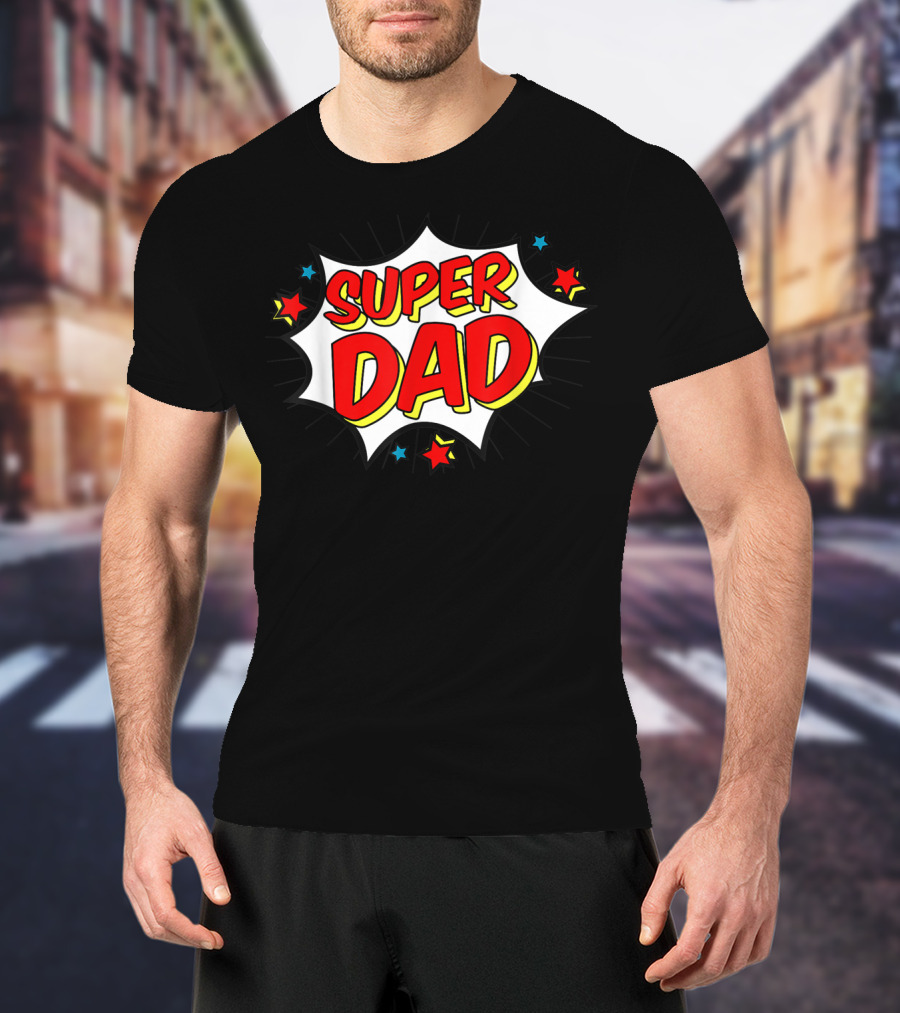 Superhero Super Dad Comic Book Style Matching Family Hero T-Shirt