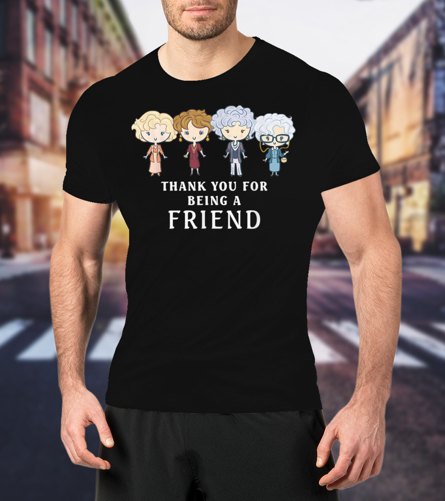 Thank You For Being A Friend Golden Girls Cartoon T-Shirt