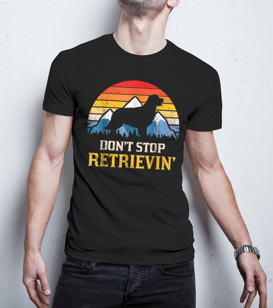 Vintage Don't Stop Retrievin' Golden Retriever Mountain T-Shirt