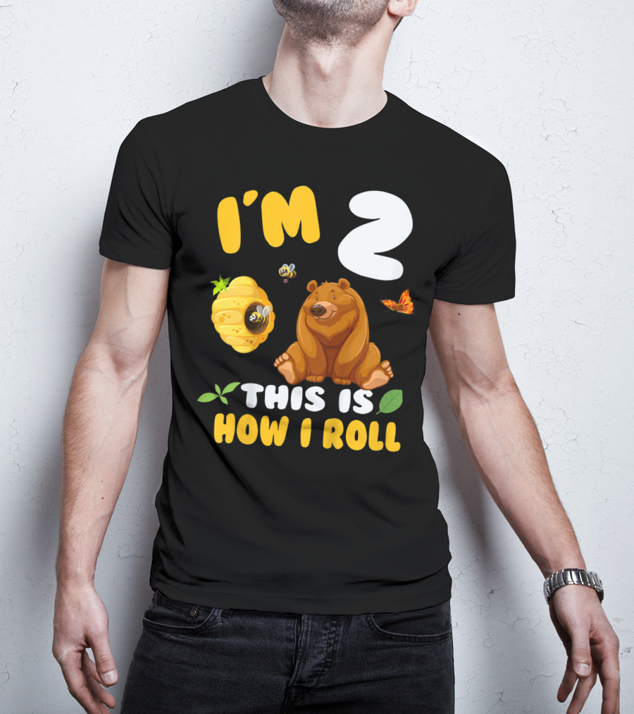 I'm 2 This Is How I Roll Bear Beehive Butterfly T-Shirt