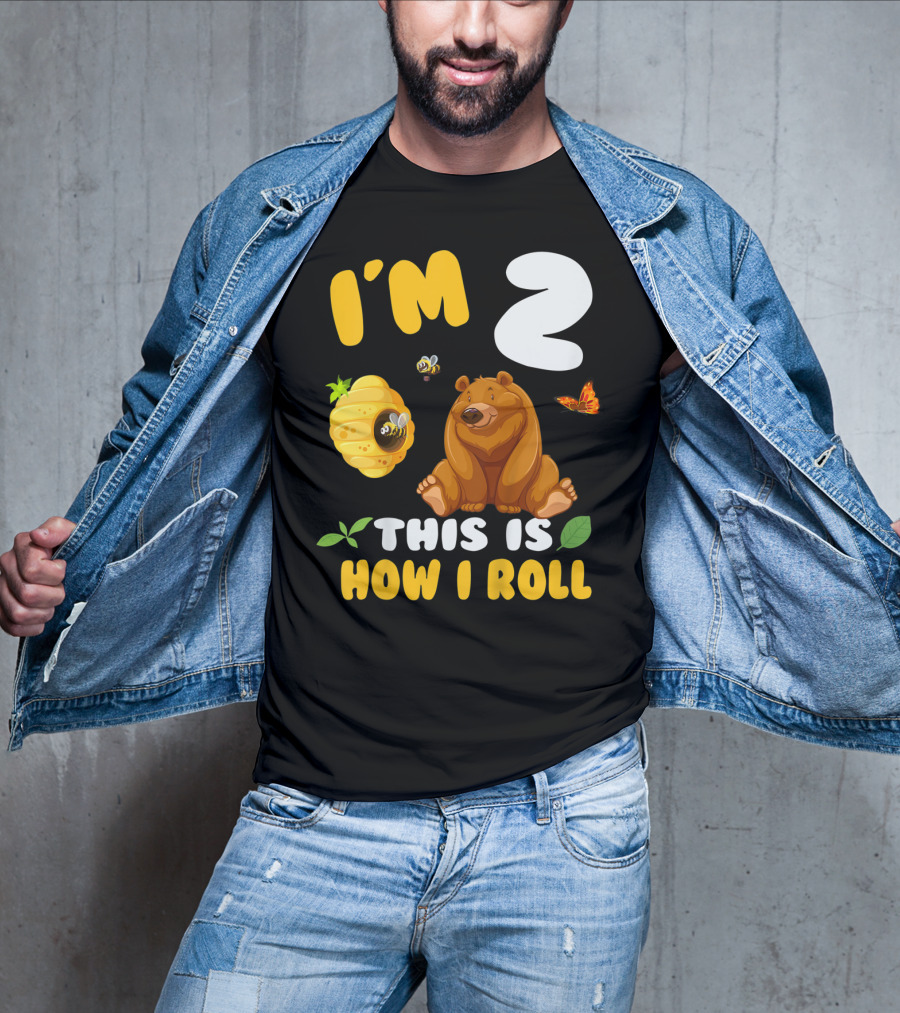 I'm 2 This Is How I Roll Bear Beehive Butterfly T-Shirt