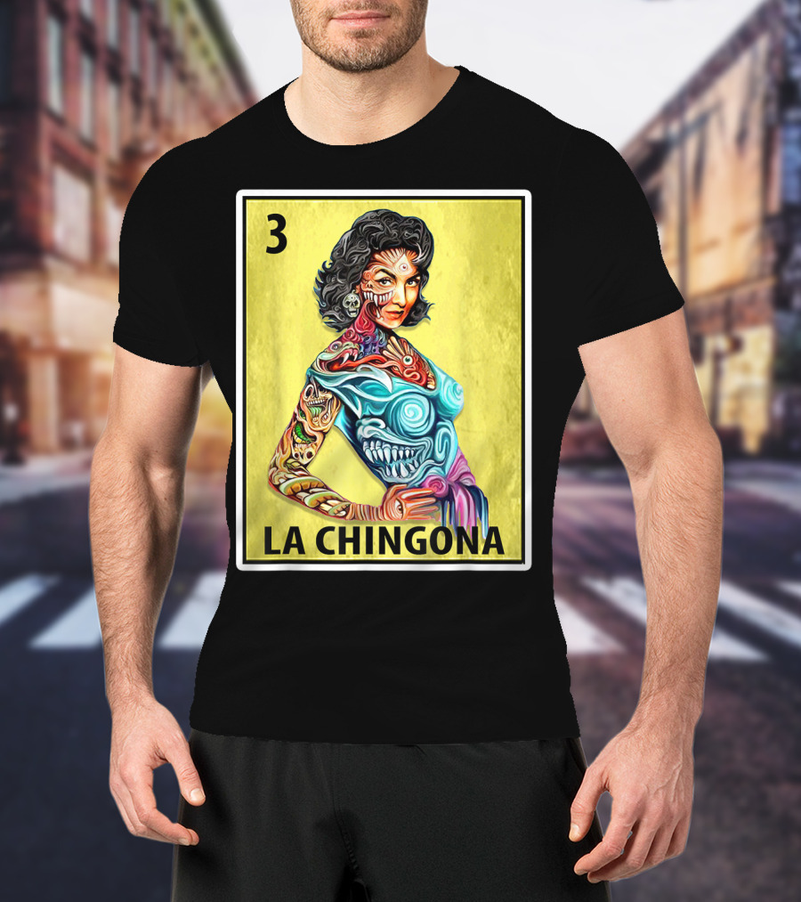 La Chingona Loteria Card 3 Tattoo Art La Dama T-Shirt