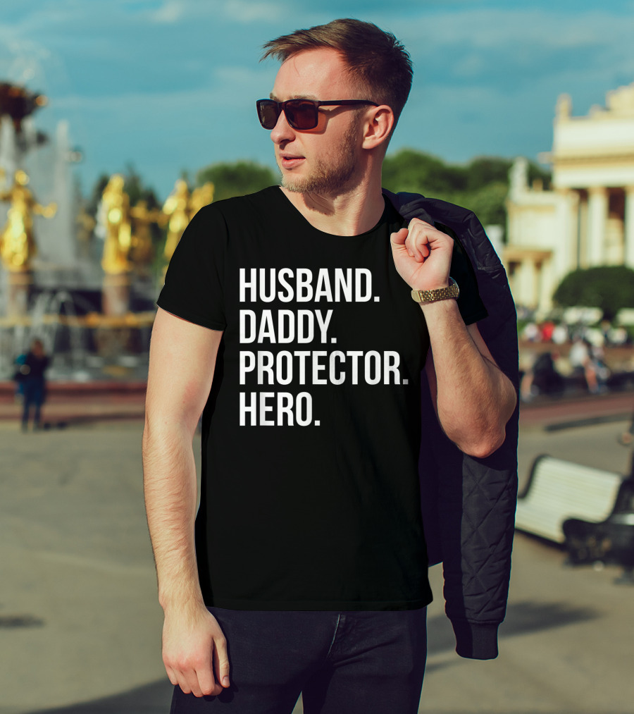 Husband Daddy Protector Hero Fathers T-Shirt