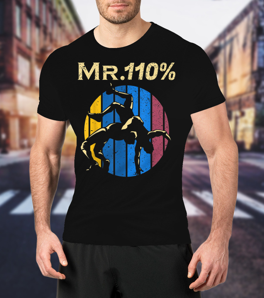 Mr 110% Wrestler Wrestling Vintage Retro Stripes T-Shirt