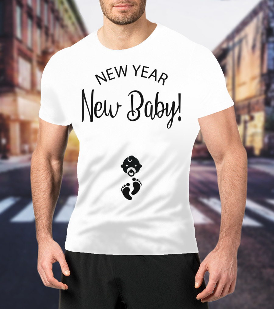 New Year New Baby T-Shirt