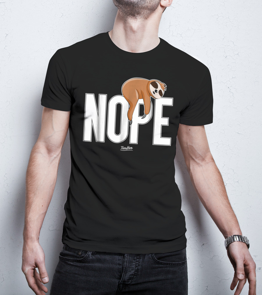 Nope Sloth Nap Lazy Teeshive Graphic Funny Sloth T-Shirt