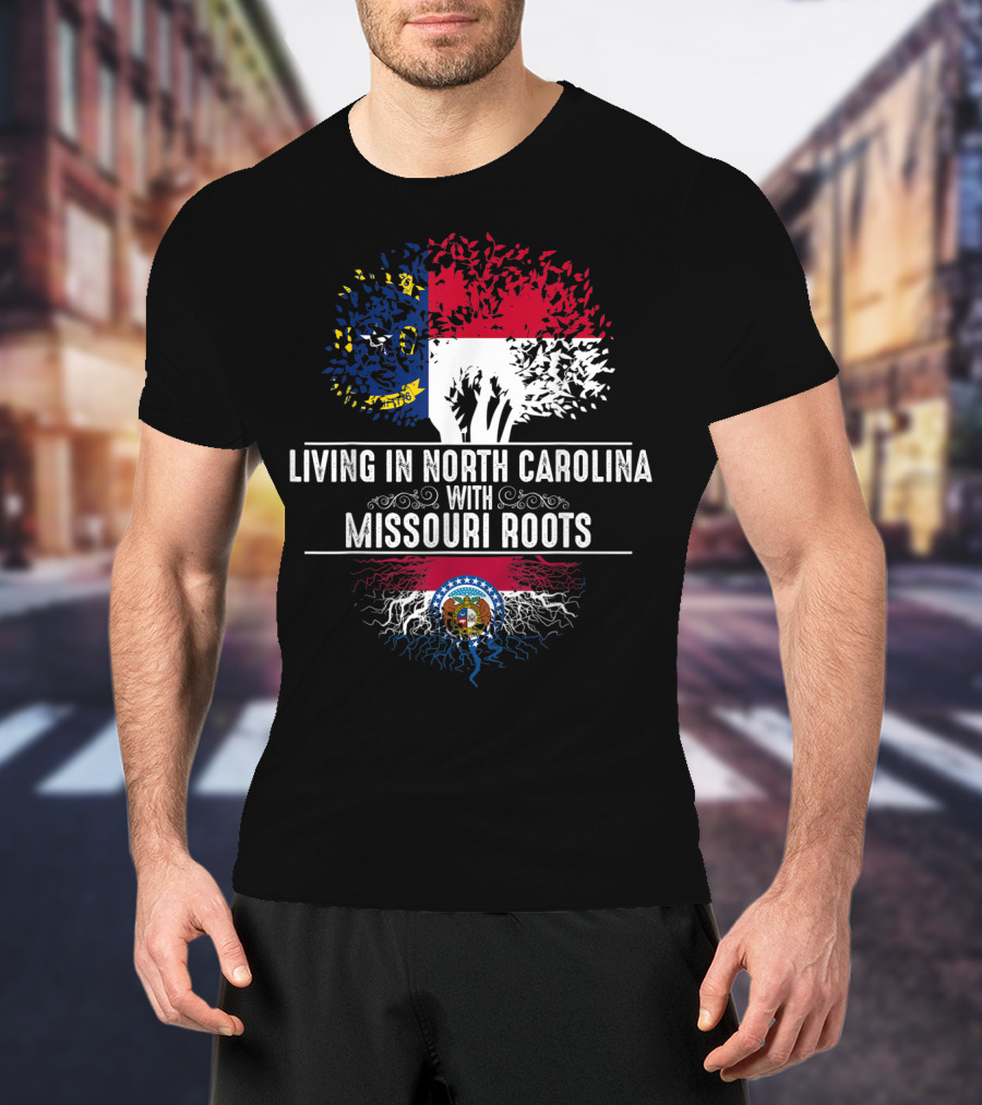 LIVING IN NORTH CAROLINA WITH MISSOURI ROOTS State Flags Tree Roots Blend T-Shirt