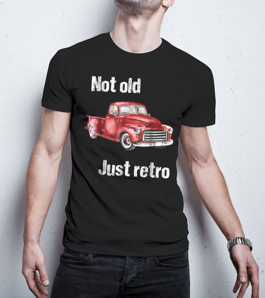 Not Old Just Retro Vintage Red Pick Up T-Shirt