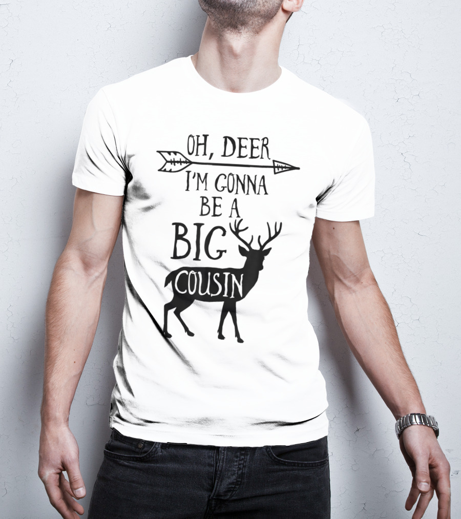Oh Deer I'm Gonna Be A Big Cousin Arrow Deer T-Shirt