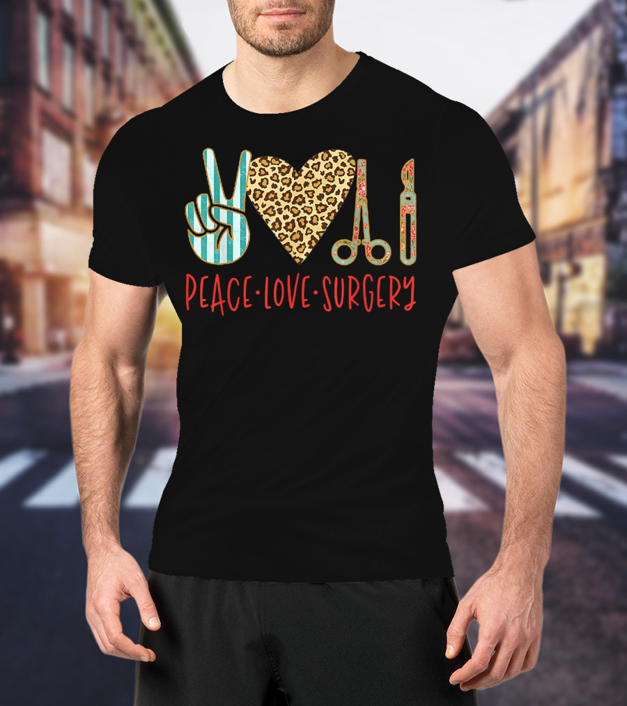 Peace Love Surgery Striped Peace Sign Leopard Heart Surgical Instruments T-Shirt