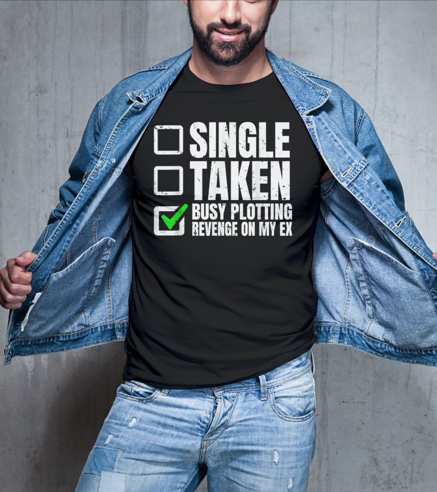 Busy Plotting Revenge On My Ex Check Mark Party T-Shirt