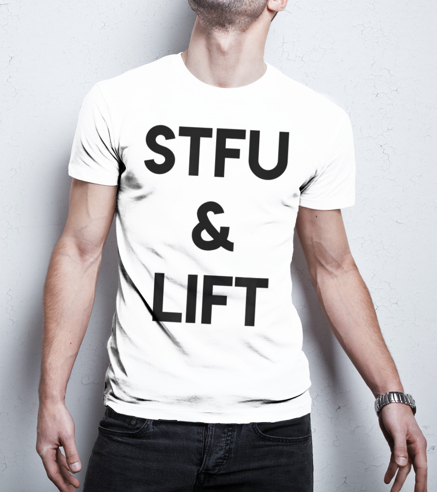 STFU And Lift Powerlifting Gym Rat Bodybuilding T-Shirt
