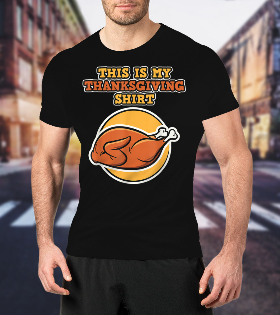 This Is My Thanksgiving T-Shirt